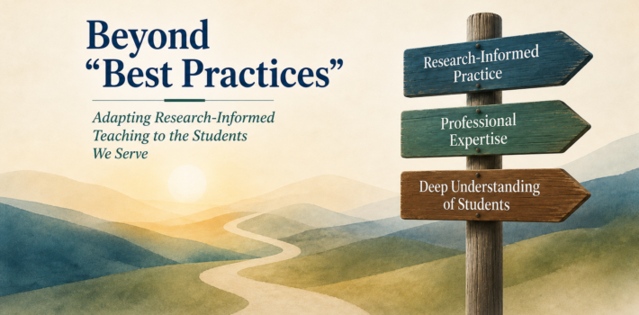 Beyond “Best Practices”: Adapting Effective Teaching to the Students We Serve